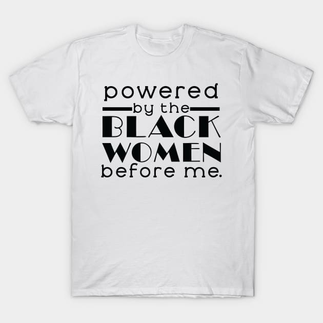 Black Queen Before Me products T-Shirt by VenusDanielle Designs